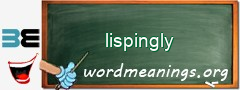 WordMeaning blackboard for lispingly